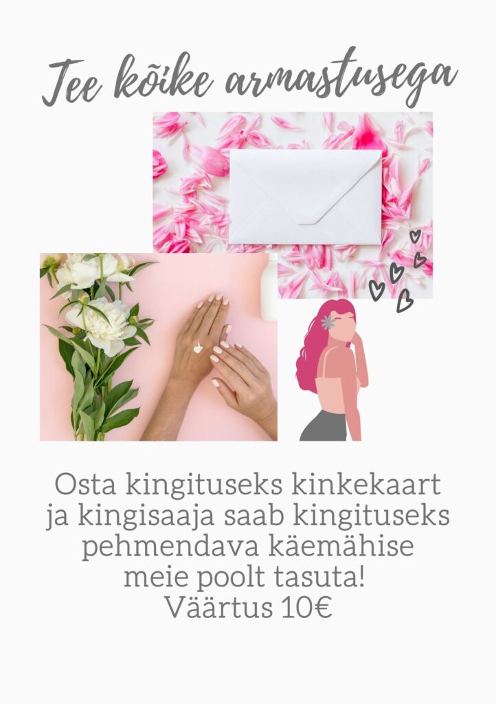 Meil kehtib pakkumine, et kui ostad meilt kinkekaardi, siis kingisaaja saab kingituseks meie poolt pehmendava käemähise oma teenuse ajal!
